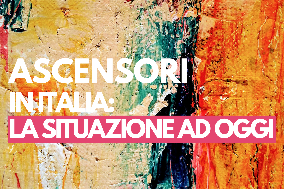 SITUAZIONE ASCENSORI IN ITALIA