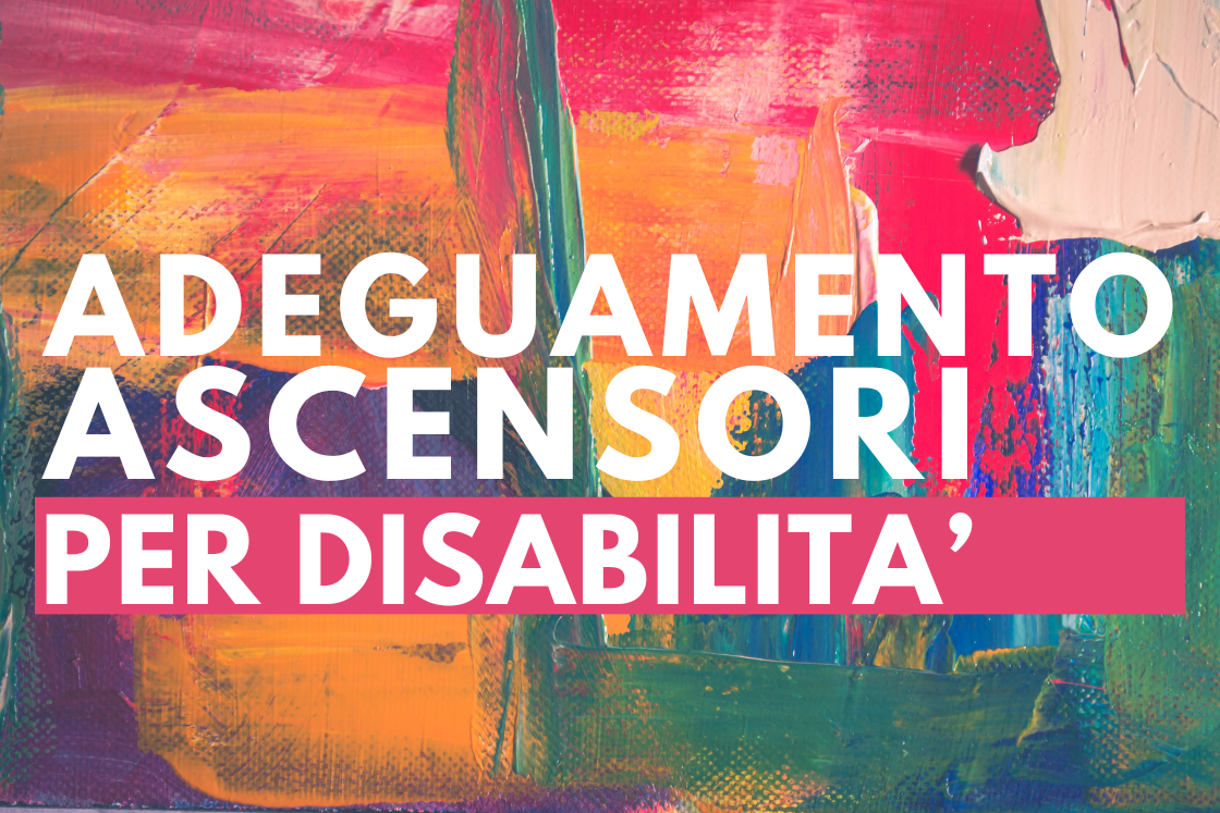 ADEGUAMENTO ASCENSORI PER DISABILITà ROMA