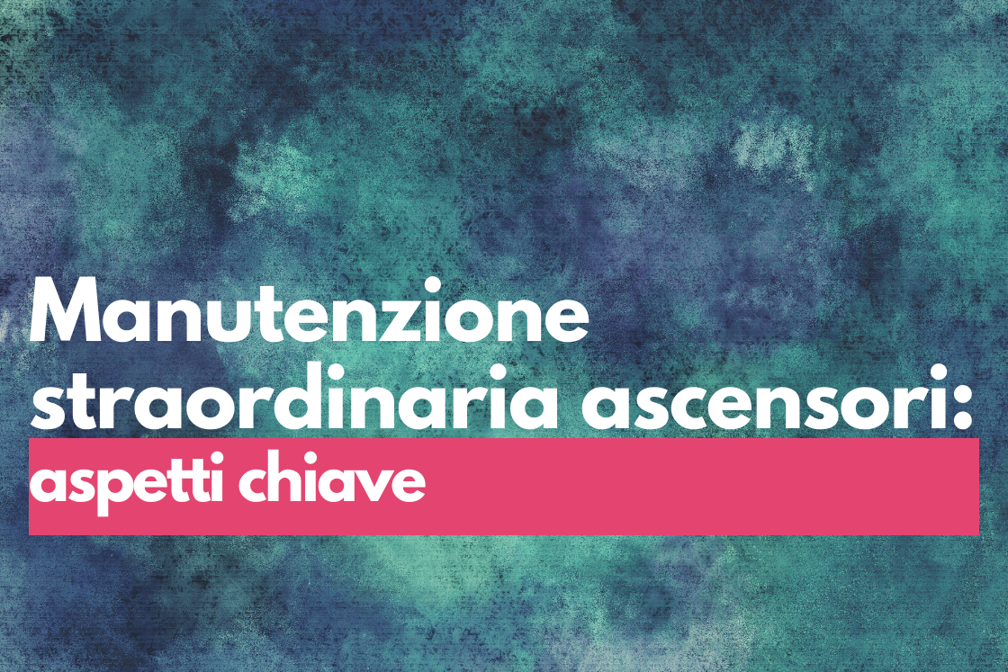 Manutenzione straordinaria ascensori roma