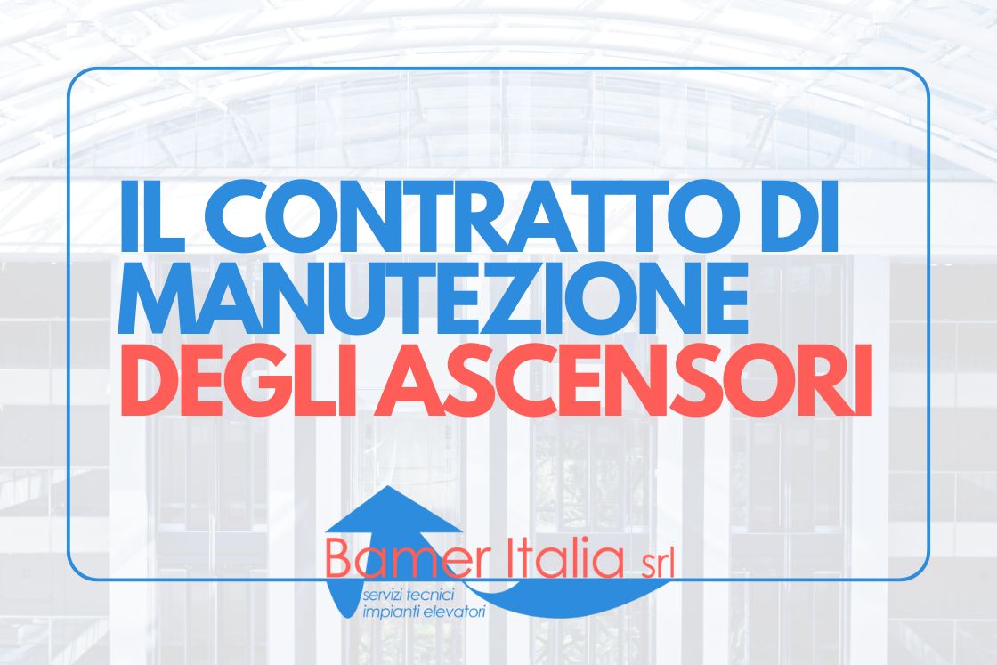 il contratto di manutenzione degli ascensori