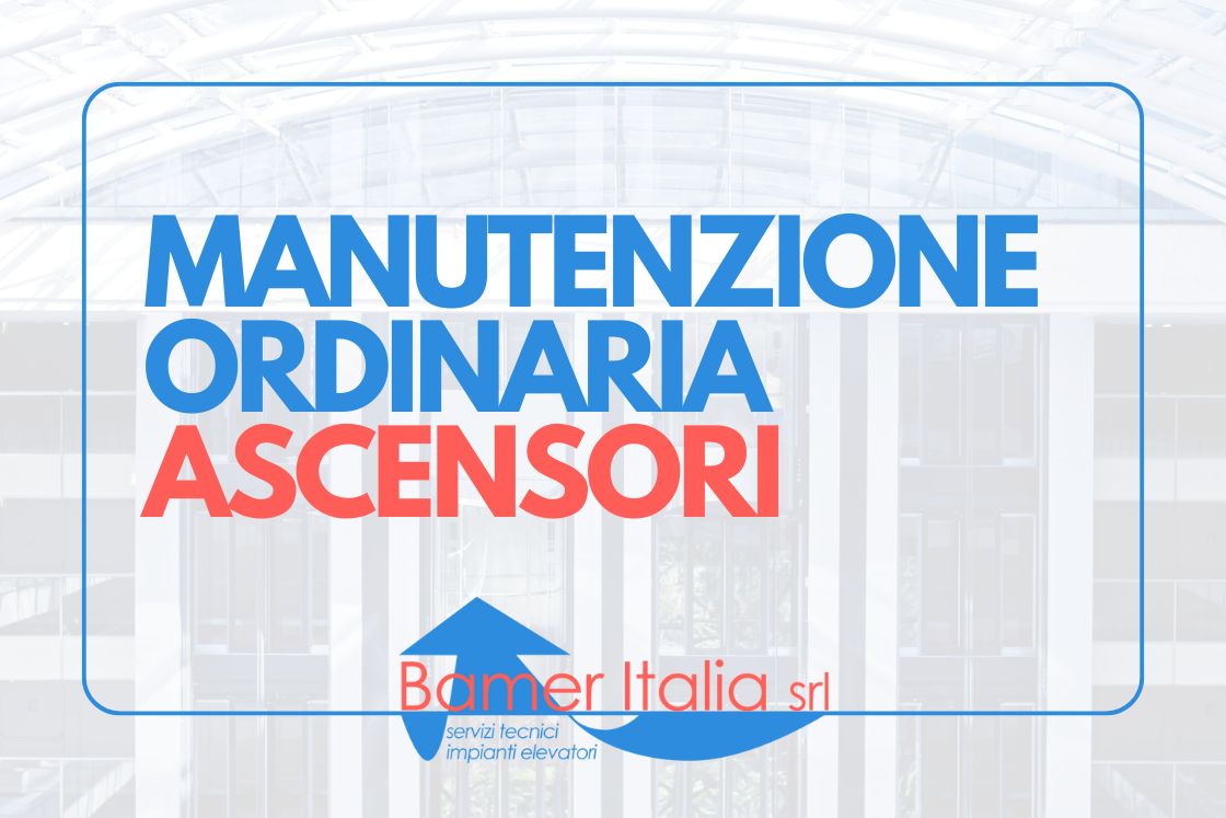 manutenzione ordinaria ascensori